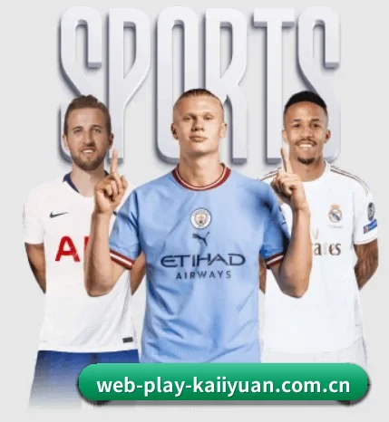 web-play-kaiiyuan.com.cn五大内容板块,覆盖赛事直播与实时比分 - 多运动项目内容板块